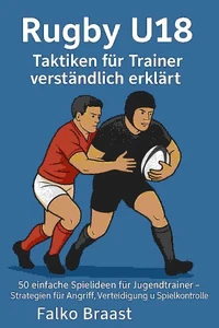 Rugby U18 – Taktiken für Trainer