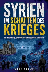 Syrien im Schatten des Krieges