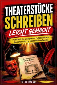 Theaterstücke schreiben leicht gemacht