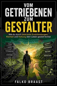 Vom Getriebenen zum Gestalter