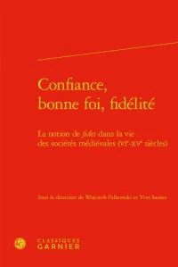 Confiance, bonne foi, fidélité