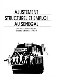 Ajustement structurel et emploi Sénégal