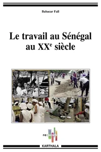 Le travail au Sénégal au XXe siècle