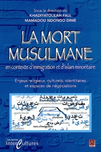 La mort musulmane en contexte d'immigration et d'islam minoritaire