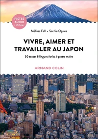 Vivre, aimer et travailler au Japon