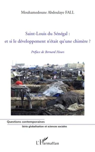 Saint-Louis du Sénégal : et si le développement n'était qu'une chimère?
