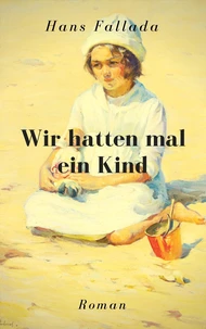 Wir hatten mal ein Kind