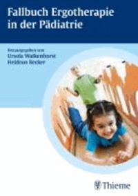 Fallbuch Ergotherapie in der Pädiatrie.