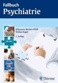 Fallbuch Psychiatrie - 65 Fälle aktiv bearbeiten.