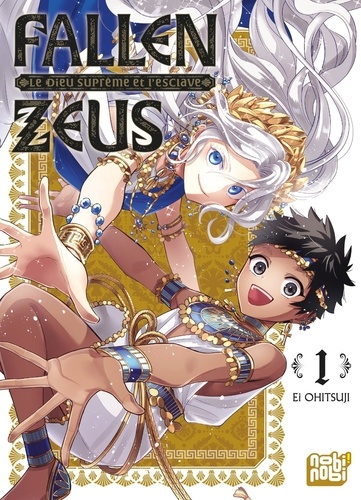 Ei Ohitsuji - Fallen Zeus   Le Dieu suprême et l esclave 1 : Fallen Zeus - Le Dieu Suprême et l'esclave T01.