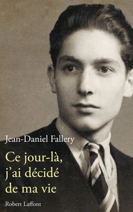 Ce jour-là, j'ai décidé de ma vie