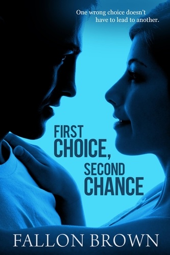  Fallon Brown - First Choice, Second Chance - Kurztown, #1.