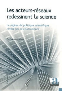 Les acteurs réseaux redessinent la science