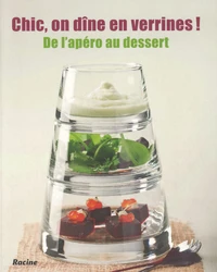 Chic, on dîne en verrines !