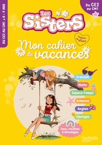 Mon cahier de vacances Les Sisters