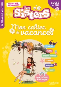 Mon cahier de vacances Les Sisters