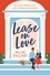 Lease on Love. A warmly funny and delightfully sharp opposites-attract, roommates-to-lovers romance