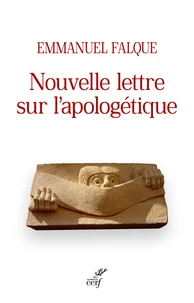 Nouvelle lettre sur l'apologétique