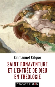 Saint Bonaventure et l'entrée de Dieu en théologie