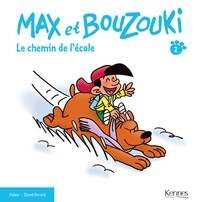  Falzar et David Evrard - Max et Bouzouki T02 - Le chemin de l'école.