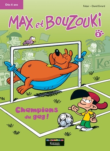 Max et Bouzouki T03. Champions du gag ! - Version BD