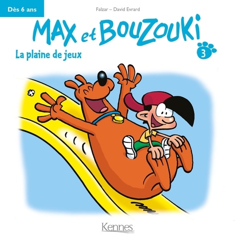 Max et Bouzouki Tome 3 La plaine de jeux
