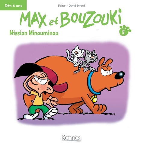 Max et Bouzouki Tome 5 Mission Minouminou