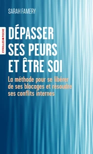 Dépasser ses peurs et être soi