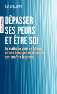Dépasser ses peurs et être soi