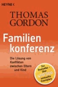 Familienkonferenz - Die Lösung von Konflikten zwischen Eltern und Kind.