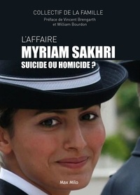  Famille Sakhri - L'affaire Myriam Sakhri - Suicide ou homicide ?.