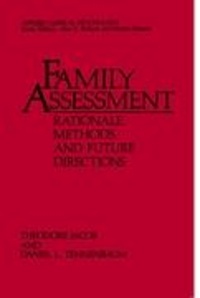 Family Assessment: Rationale, Methods and Future Directions.