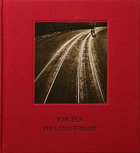 Fan Ho - The living theatre.
