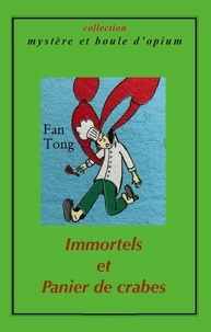  Fan Tong - Immortels et Panier de Crabes.