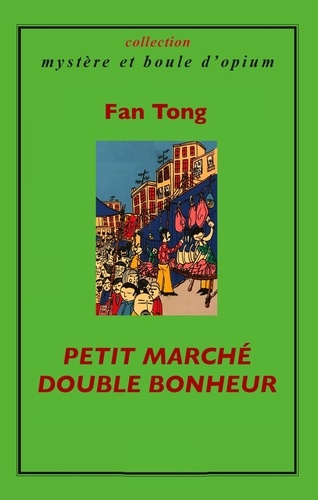  Fan Tong - Petit Marché Double Bonheur.