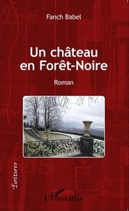 Fanch Babel - Un château en Forêt-Noire.