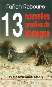 Fañch Rebours - 13 nouvelles cruelles de Bretagne.