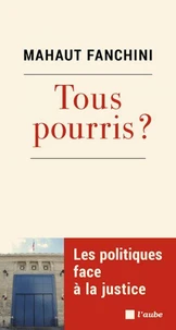 Tous pourris ?
