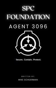  Fandom Books et  Michael Schuerman - SCP Foundation Agent 3096 - SCP Foundation.