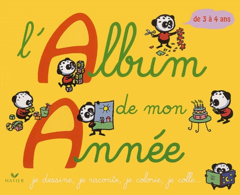 Fanelly Lacroix et Louis Alloing - L'Album De Mon Annee. De 3 A 4 Ans.