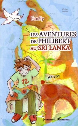  Fanély - Les aventures de Philibert au Sri Lanka.