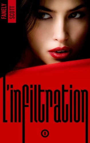 L'Infiltration - tome 1