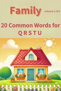 Family : 20 Common Words for Q R S T U (Volume 5 of 6)