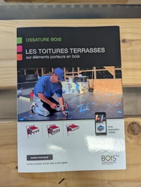 Les toitures terrasses sur éléments porteurs en bois