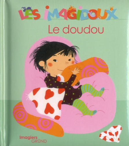 Fani Marceau et Claire Le Grand - Le doudou.