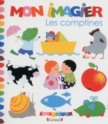Fani Marceau et Claire Le Grand - Les comptines - Mon imagier.