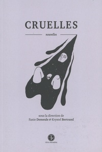 Fanie Demeule et Krystel Bertrand - Cruelles.
