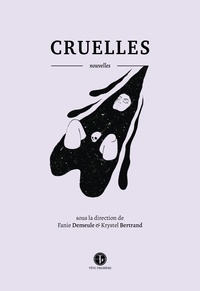 Fanie Demeule et Krystel Bertrand - Cruelles.