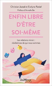 Enfin libre d'être soi-même
