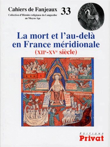  Fanjeaux - La mort et l'au-delà en France méridionale - XIIe-XVe siècle.